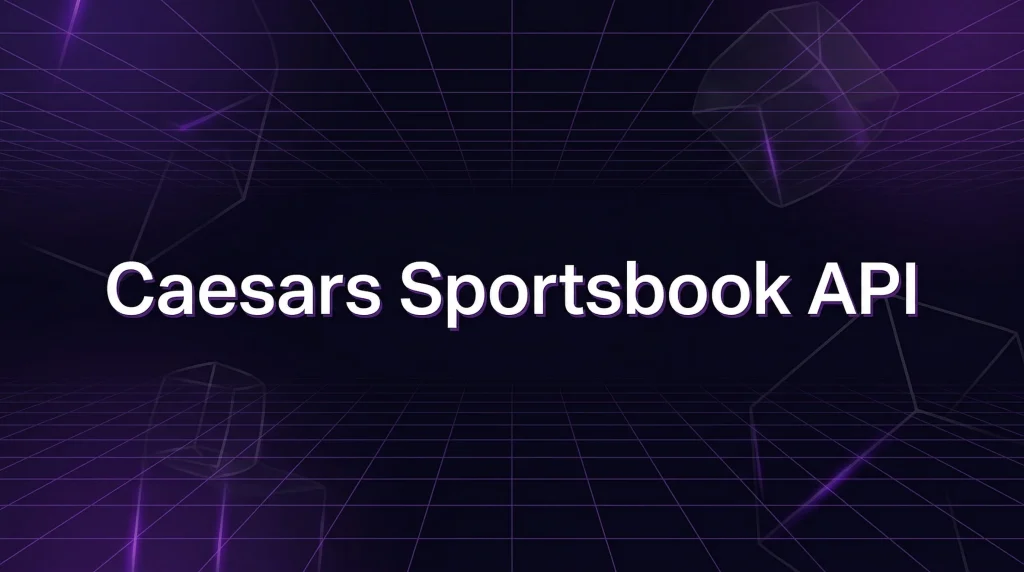 Caesars Sportsbook API - OddsPapi API Blog