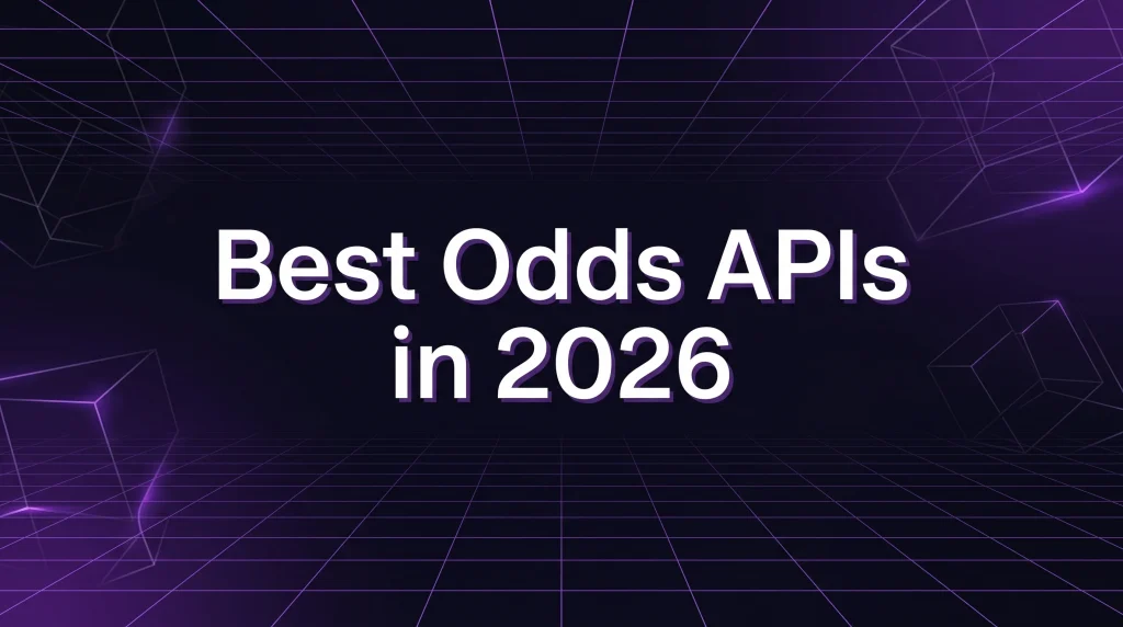 Best Odds APIs in 2026 - OddsPapi API Blog