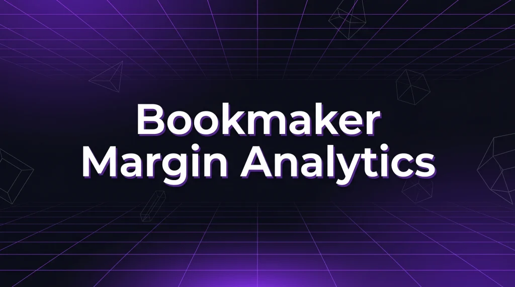 Bookmaker Margin Analytics - OddsPapi API Blog