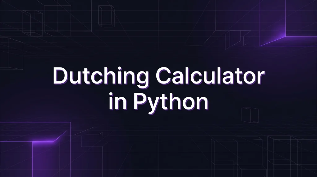 Dutching Calculator in Python - OddsPapi API Blog