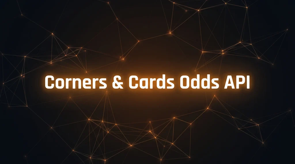 Corners & Cards Odds API - OddsPapi API Blog