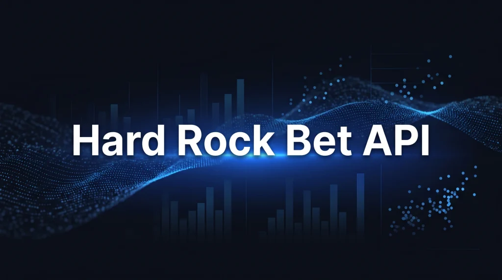 Hard Rock Bet API - OddsPapi API Blog