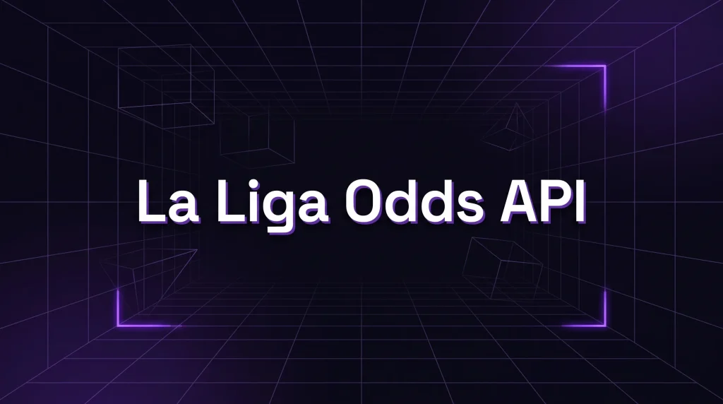 La Liga Odds API - OddsPapi API Blog