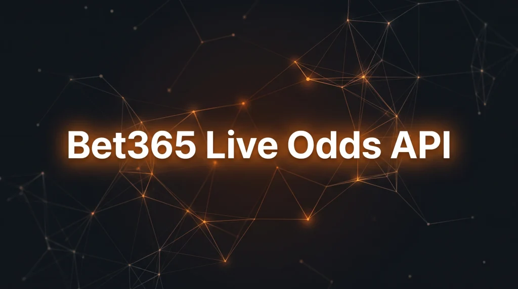 Bet365 Live Odds API - OddsPapi API Blog